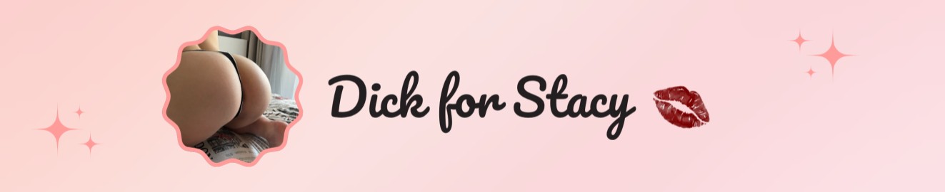 Dick for Stacy