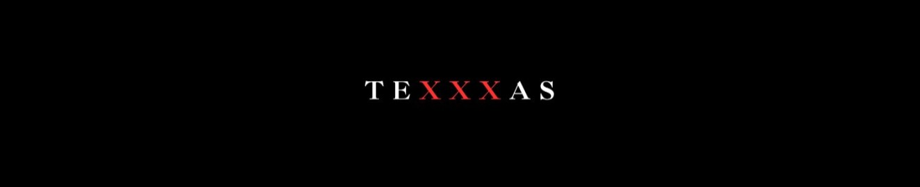 The Texxxas