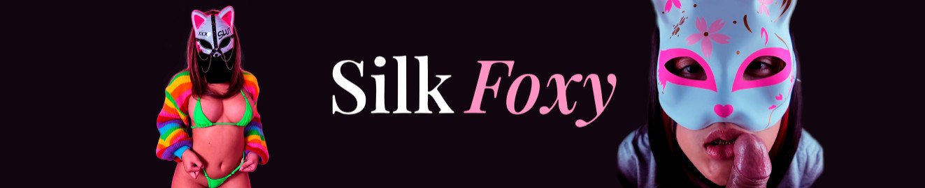 Silk Foxxy