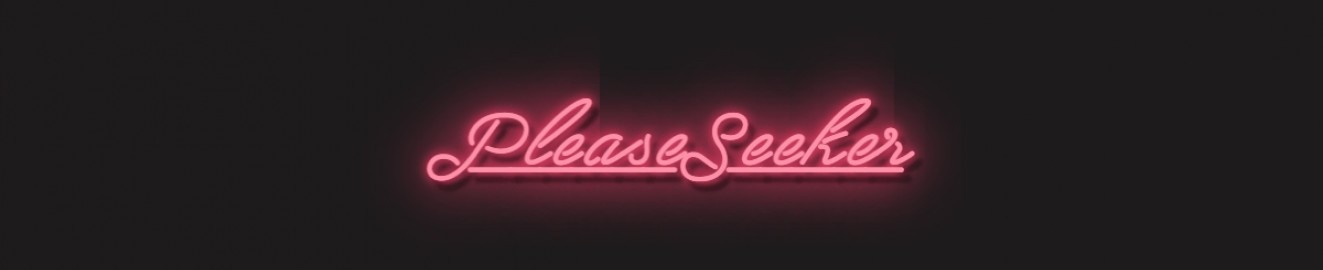 PleaseSeeker