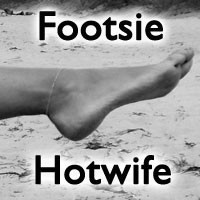 footsiehotwife
