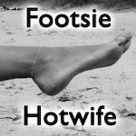 footsiehotwife