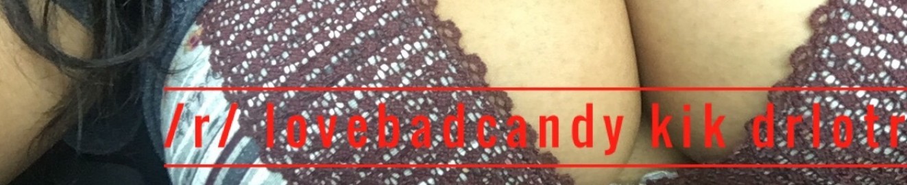 Lovebadcandy