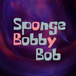 SpongeBobbyBob