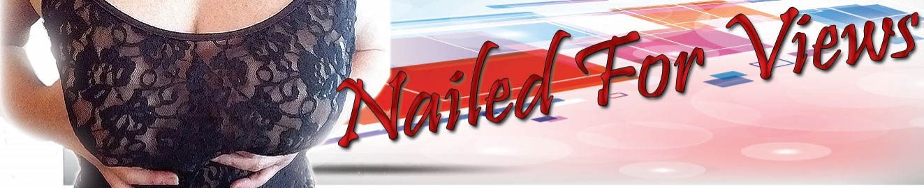 nailedforviews