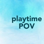 PlaytimePOV