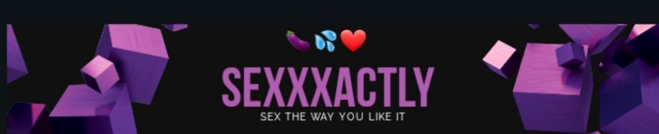 Sexxxactly