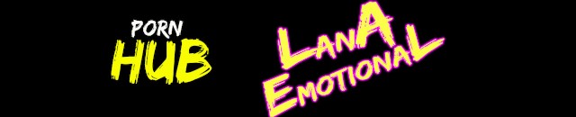 Lana Emotional