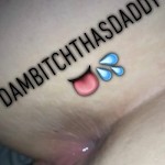 DamBitchThasDaddy