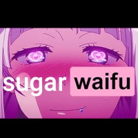 sugar waifu