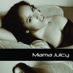 mamajuicy420