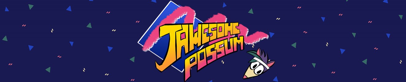 Jawesome Possum