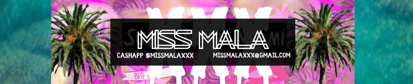 MissMalaXXX