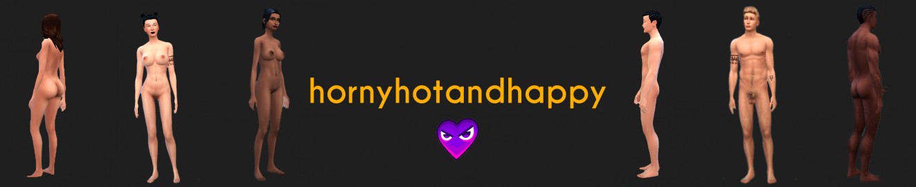 Horny Hot and Happy