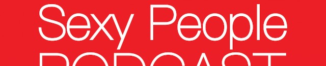 SexyPeoplePodcast