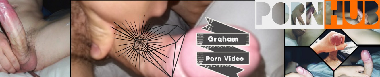 GrahamHUBXPORN