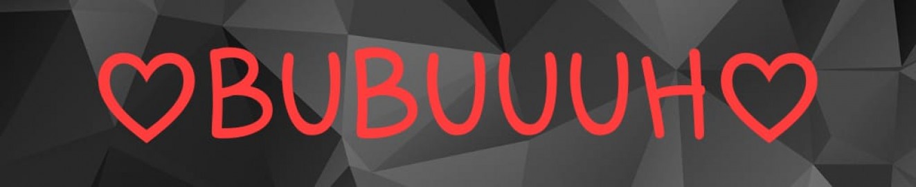 bubuuuh