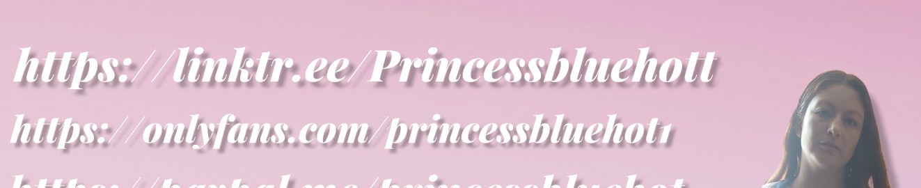 Princessbluehot526