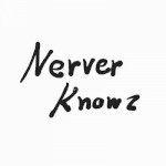 nerverknowz