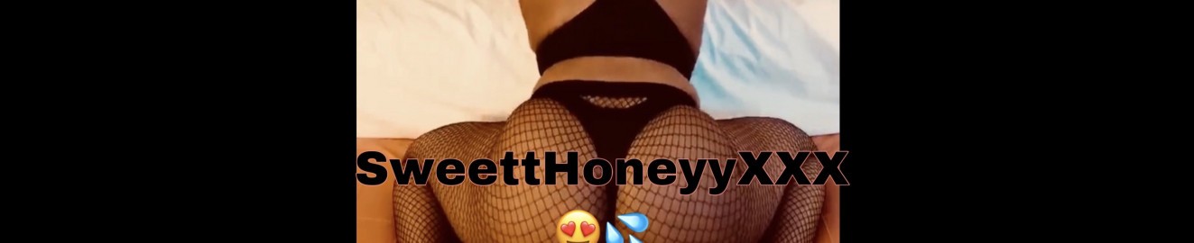 Sweetthoneyyxxx