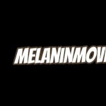 MelaninMovies
