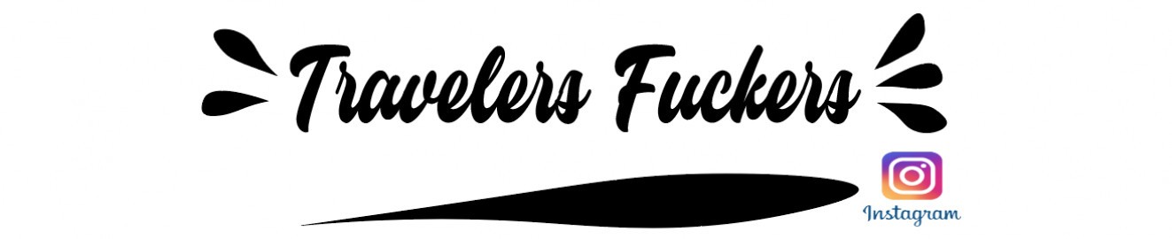 Travelers Fuckers