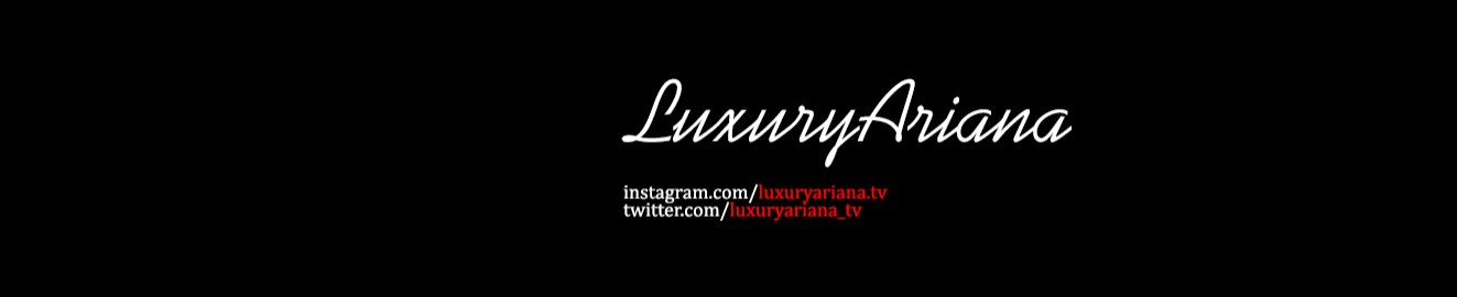 LuxuryAriana