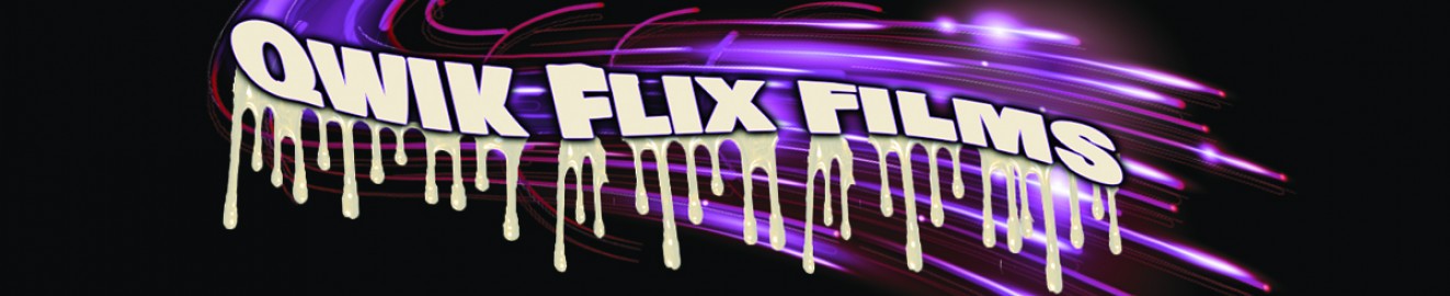 Qwik Flix Films