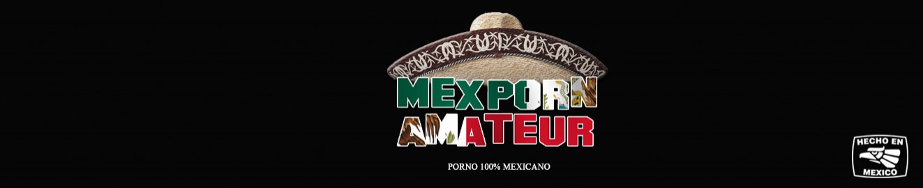 MexPornAmateur