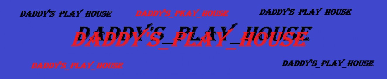 Daddys_play_house