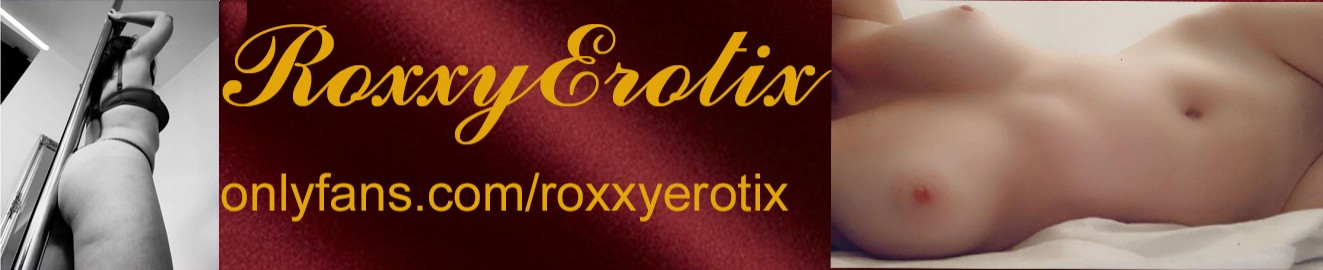RoxxyErotix
