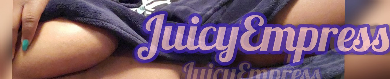 JuicyEmpress Queenie