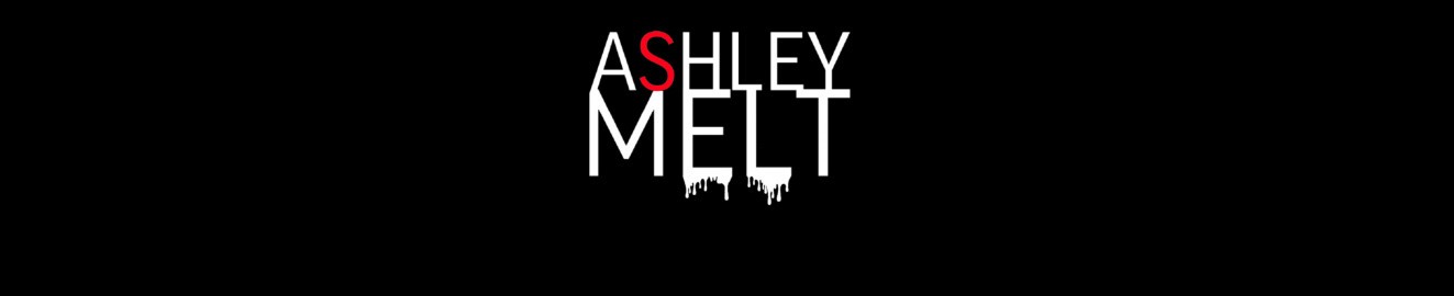 Ashley Melt