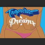 Tropical Dreams