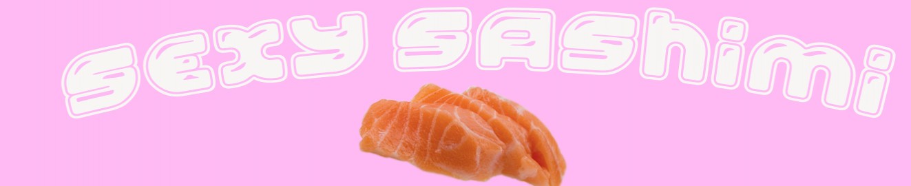 SexySashimi