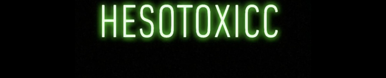 Hesotoxicc