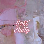 SoftSlutty