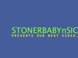 STONERBABYnSICK