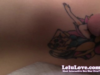 Lelu Love-Tattoo Cumshot POV Closeups