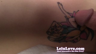 Lelu Love-Tattoo Cumshot POV Closeups