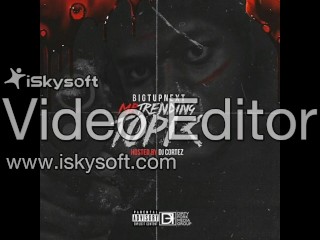 BigTUpNext - mr Trending Topic (Full MixTape) (Chicago Rapper)