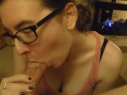 Preview 1 of Cute Girlfriend With Glasses Loves Sucking Cock