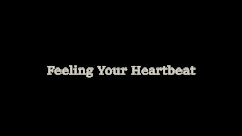 Feeling Your Heartbeat