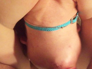 Sloppy Blowjob by Amateur Teen, PiercedNipples and Bondage_Handcuffs