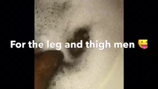 Leg and Thigh with that shake