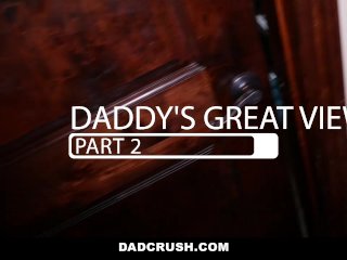 DadCrush - Bribing My Hot Step-Daughter To_Fuck