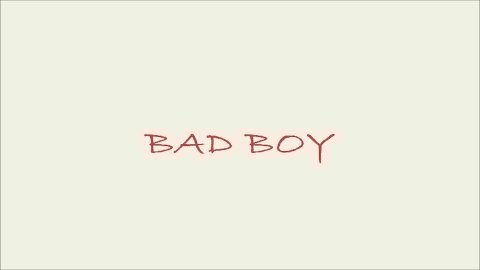 Bad Boy