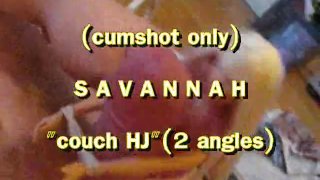 Preview Only: Savannah couch handjob (cumshot only)