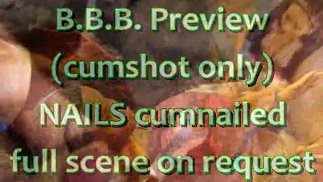 Preview Only: Nails is nailed with cum (cumshot only)