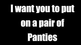 I Want You To Put On A Pair Of Panties AUDIO ONLY JOI